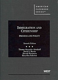 Immigration and Citizenship, Process and Policy (Hardcover, 7th)
