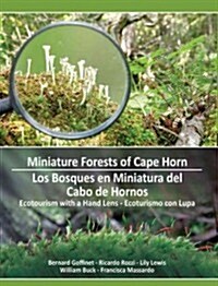 Miniature Forests of Cape Horn: Ecotourism with a Hand Lens (Paperback, 2)