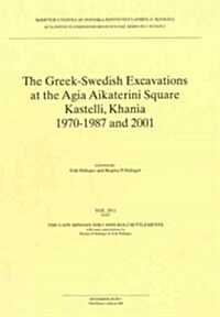 Greek-Swedish Excavations at the Agia Aikaterini Square (Hardcover)