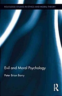 Evil and Moral Psychology (Hardcover, New)