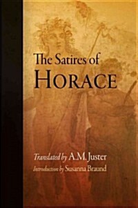 The Satires of Horace (Paperback)