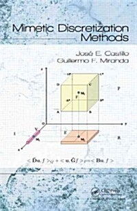 Mimetic Discretization Methods (Hardcover)