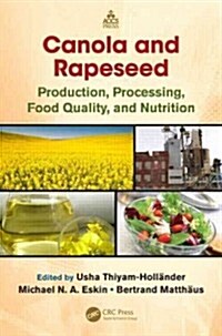 Canola and Rapeseed: Production, Processing, Food Quality, and Nutrition (Hardcover)
