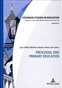 Preschool and Primary Education (Hardcover, Revised)