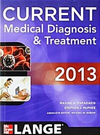 Current Medical Diagnosis and Treatment 2013 (Paperback, 52th)