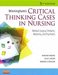 Winninghams Critical Thinking Cases in Nursing (Paperback, 5th)