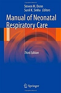 Manual of Neonatal Respiratory Care (Paperback, 3, 2012)