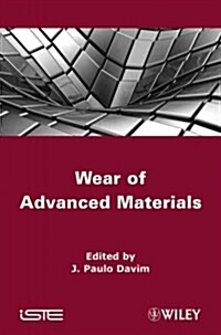 Wear of Advanced Materials (Hardcover)