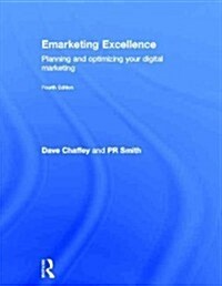 Emarketing Excellence : Planning and Optimizing Your Digital Marketing (Hardcover, 4 Rev ed)