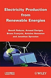 Electricity Production from Renewable Energies (Hardcover)