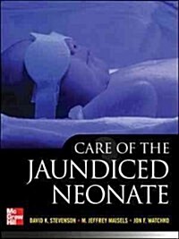 Care of the Jaundiced Neonate (Hardcover)