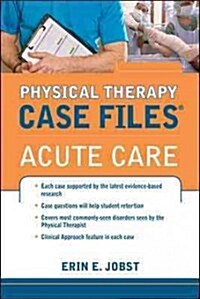 Physical Therapy Case Files: Acute Care (Paperback)