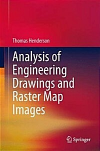 Analysis of Engineering Drawings and Raster Map Images (Hardcover, 2014)