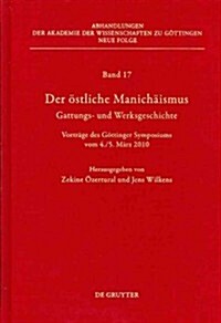 Der ?tliche Manich?smus - Gattungs- Und Werksgeschichte (Hardcover)