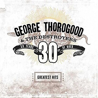 [수입] George Thorogood - Greatest Hits: 30 Years Of Rock [180g 2LP]