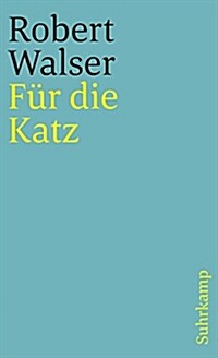 Für die Katz. Prosa aus der Berner Zeit. 1928-1933: Sämtliche Werke in zwanzig Bänden, Band 20 (Paperback)