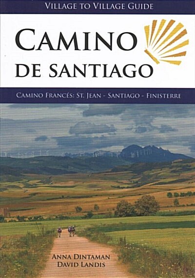 Camino de Santiago - Village to Village Guide : Camino Frances: St Jean - Santiago - Finisterre (Paperback, 4 New edition)
