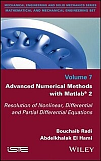 [중고] Advanced Numerical Methods with Matlab 2 : Resolution of Nonlinear, Differential and Partial Differential Equations (Hardcover)