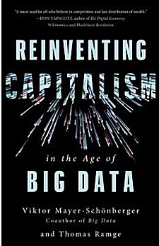 Reinventing Capitalism in the Age of Big Data (Paperback)