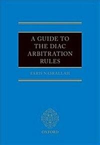 A Guide to the Diac Arbitration Rules (Hardcover)