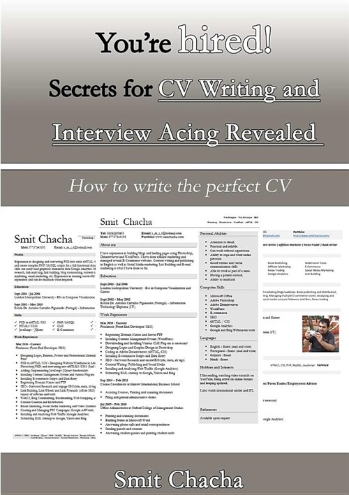 Youre hired! Secrets for CV Writing and Interview Acing Revealed - How to write the perfect CV (Paperback)