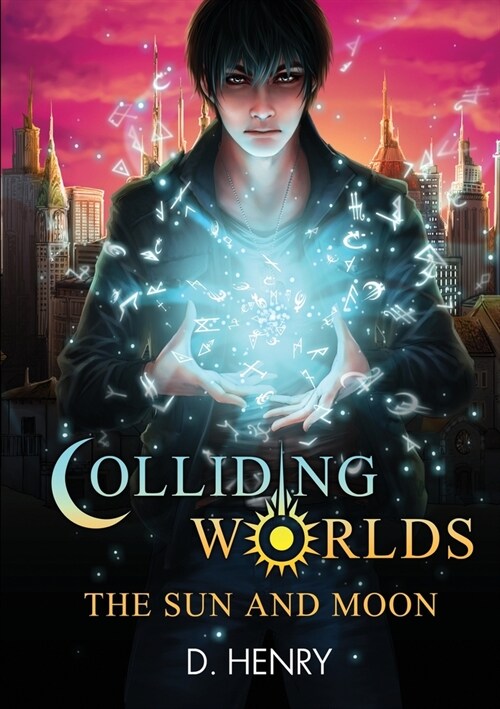 Colliding Worlds: The Sun and Moon (Paperback, 3, Revised)