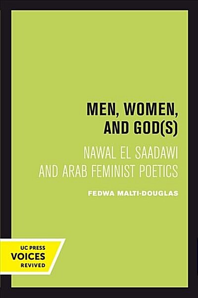 Men, Women, and Gods: Nawal El Saadawi and Arab Feminist Poetics (Paperback)