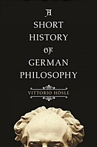 A Short History of German Philosophy (Paperback)