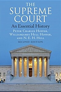The Supreme Court: An Essential History, Second Edition (Paperback, 2, Enlarged)