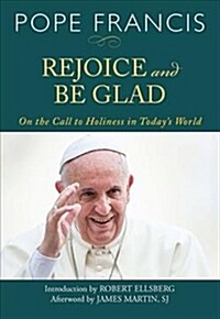 Rejoice and Be Glad: On the Call to Holiness in Todays World (Paperback)