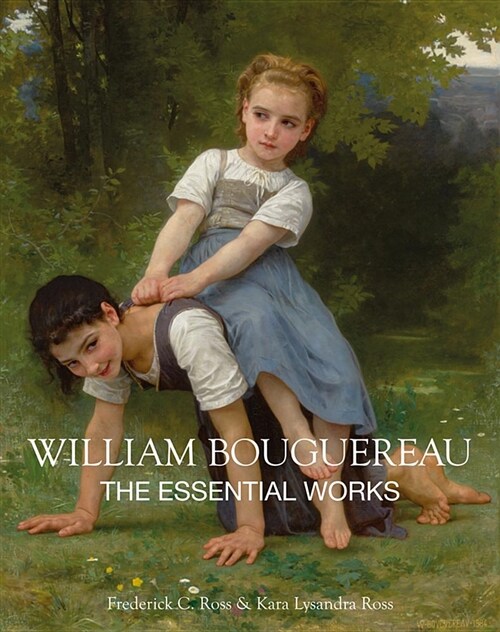 William Bouguereau : The Essential Works (Hardcover)