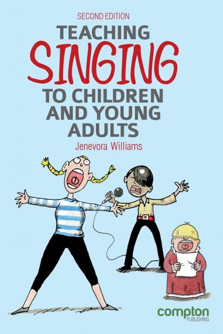 Teaching singing to children and young adults (Paperback, 2 ed)