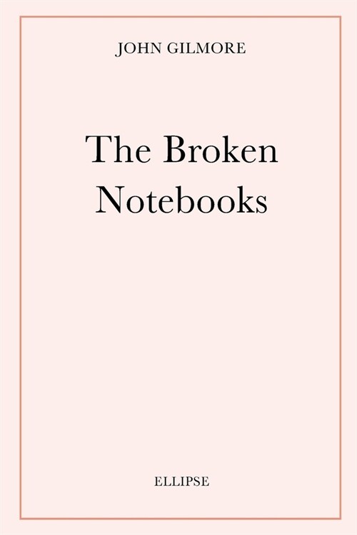 The Broken Notebooks (Paperback)