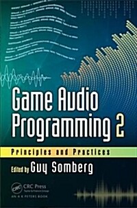 Game Audio Programming 2 : Principles and Practices (Hardcover)