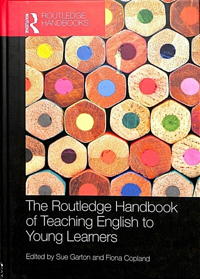 The Routledge Handbook of Teaching English to Young Learners (Hardcover)