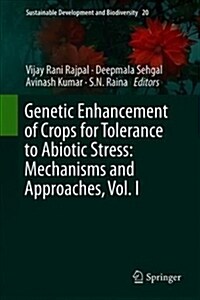 Genetic Enhancement of Crops for Tolerance to Abiotic Stress: Mechanisms and Approaches, Vol. I (Hardcover, 2019)