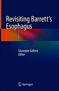Revisiting Barretts Esophagus (Hardcover, 2019)