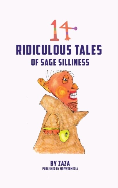 14 Ridiculous Tales of Sage Silliness (Hardcover)