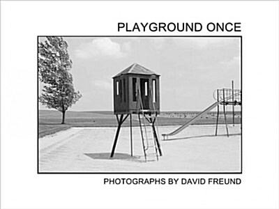 David Freund: Playground Once (Hardcover)