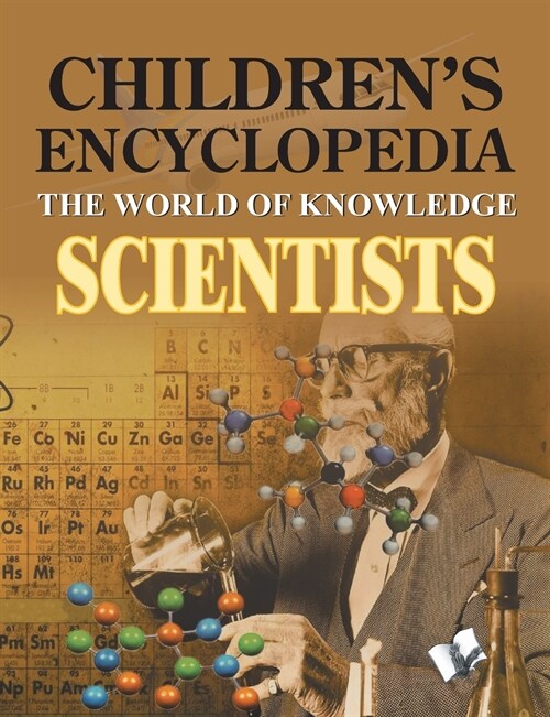 Childrens Encyclopedia Scientists (Paperback)