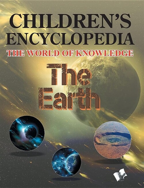 Childrens Encyclopedia the Earth (Paperback)