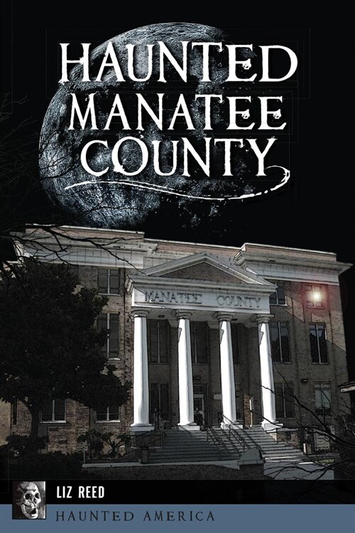 Haunted Manatee County (Paperback)