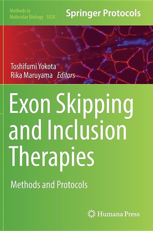 Exon Skipping and Inclusion Therapies: Methods and Protocols (Hardcover, 2018)