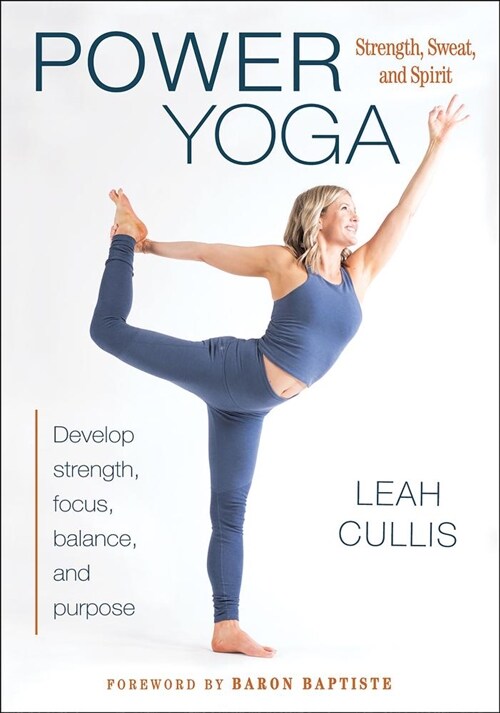 Power Yoga: Strength, Sweat, and Spirit (Paperback)