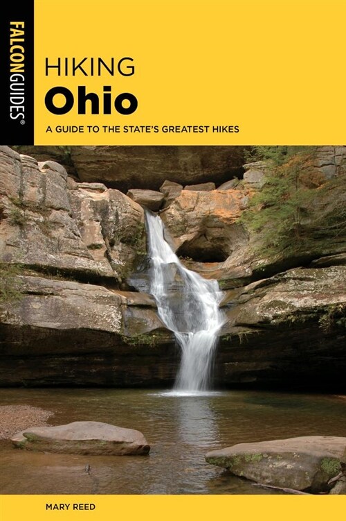 Hiking Ohio: A Guide to the States Greatest Hikes (Paperback, 3)