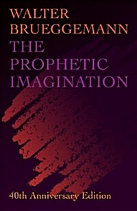Prophetic Imagination: 40th Anniversary Edition (Paperback)