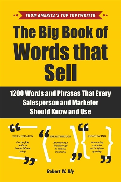 The Big Book of Words That Sell: 1200 Words and Phrases That Every Salesperson and Marketer Should Know and Use (Paperback)