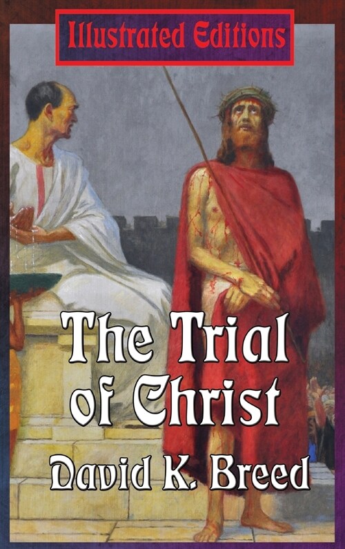 The Trial of Christ (Hardcover)
