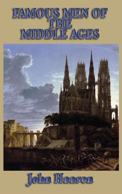 Famous Men of the Middle Ages (Hardcover)