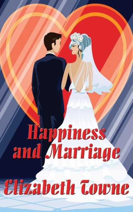 Happiness and Marriage (Hardcover)